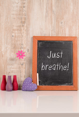 Just breathe