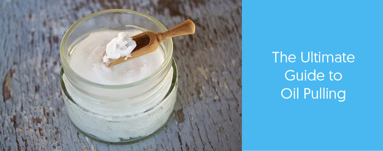 The Ultimate Guide to Oil Pulling: Does it Work?